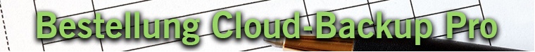 Bestellung von Cloud-Backup Pro